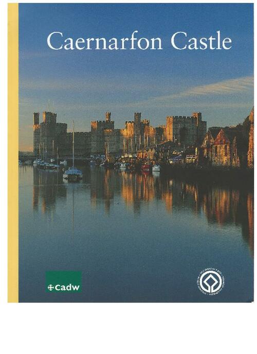 Caernarfon Castle Official Guide (2004)